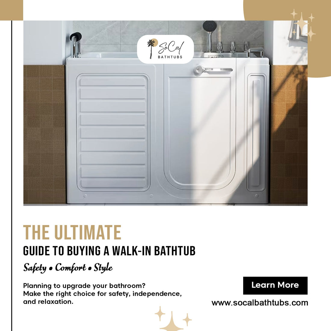 The Ultimate Guide to Buying a Walk-In Bathtub: Safety, Comfort, and Style Tips from SoCal Bathtubs